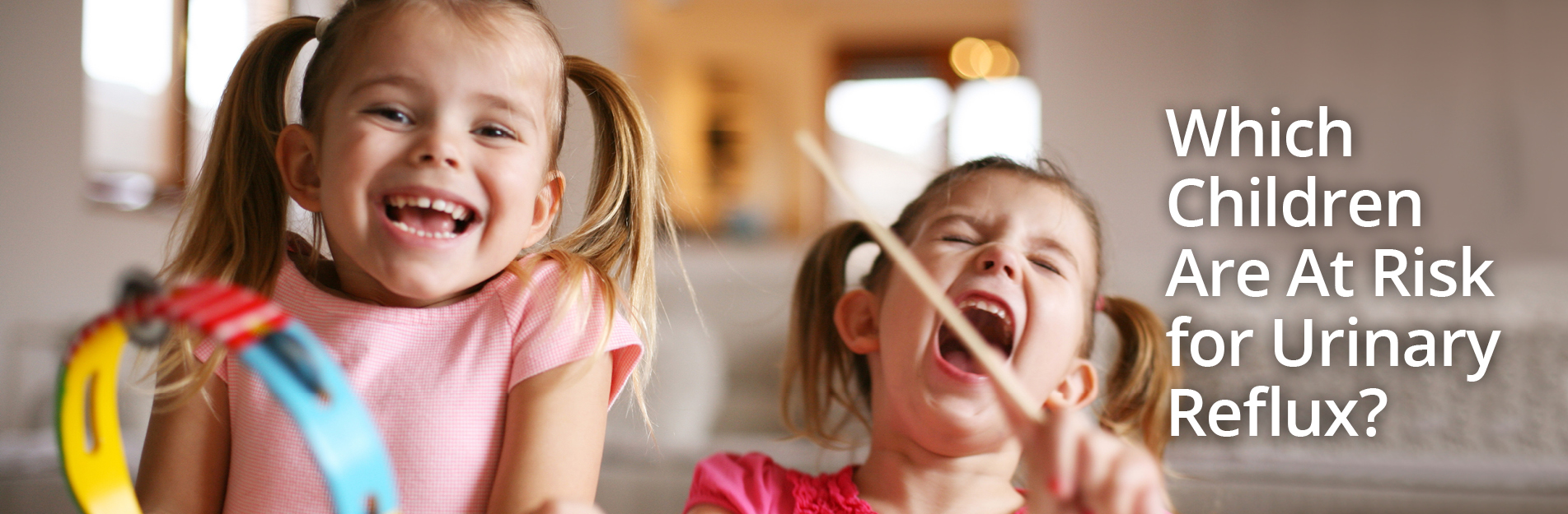 Which Children are at a Risk for Urinary Reflux?